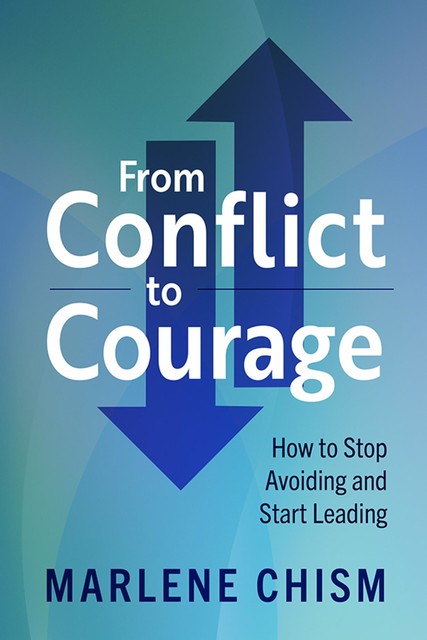 From Conflict to Courage, Marlene Chism