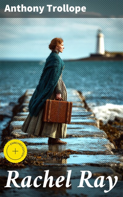 Rachel Ray, Anthony Trollope