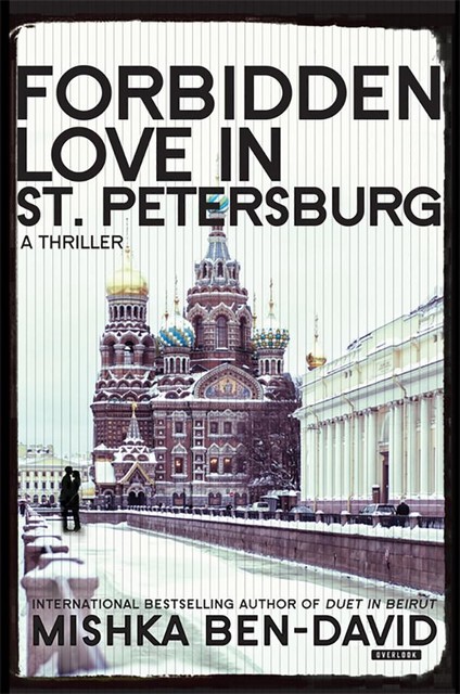 Forbidden Love in St. Petersburg, Mishka Ben-David