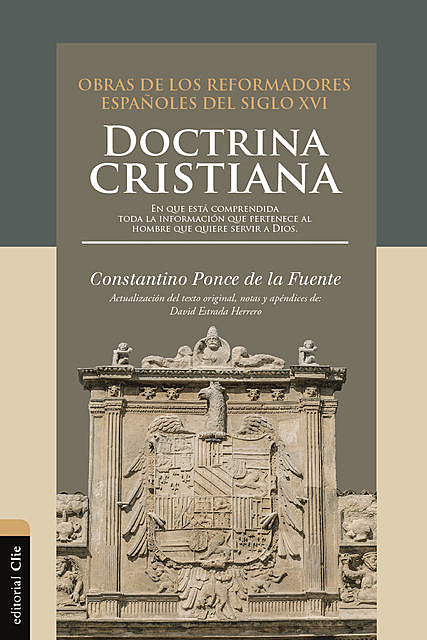Doctrina cristiana, Constantino Ponce de la Fuente