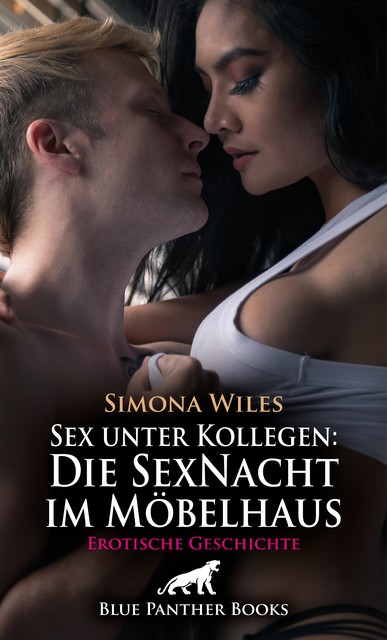 Sex unter Kollegen: Die SexNacht im Möbelhaus | Erotische Geschichte, Simona Wiles