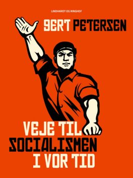 Veje til socialismen i vor tid, Gert Petersen