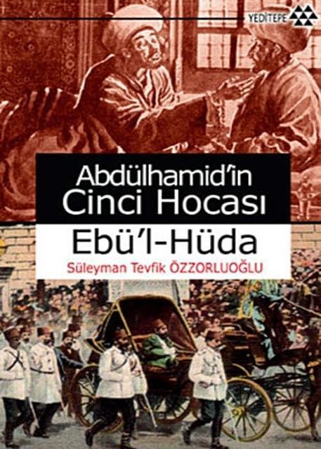 Abdülhamid'in Cinci Hocası, Süleyman Tevfik Özzorluoğlu