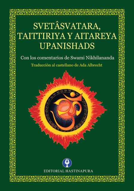 Svetâsvatara, Taittiriya y Aitareya Upanishads, Swami Nikhilananda