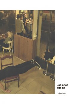 Los años que no, Lidia Caro