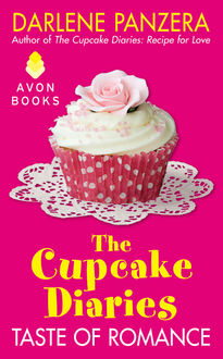 The Cupcake Diaries: Taste of Romance, Darlene Panzera
