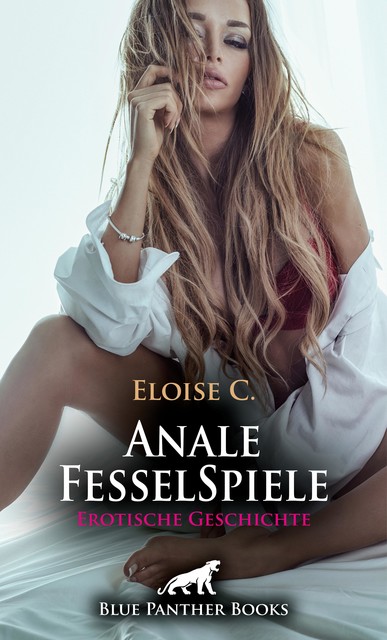 Anale FesselSpiele | Erotische Geschichte, Eloise C.