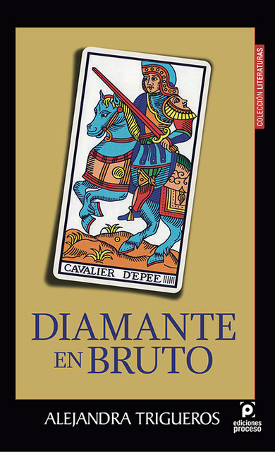 Diamante en bruto, Alejandra Trigueros