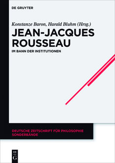 Jean-Jacques Rousseau, Herausgegeben von, Harald Bluhm, Konstanze Baron