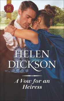 A Vow for an Heiress, Helen Dickson