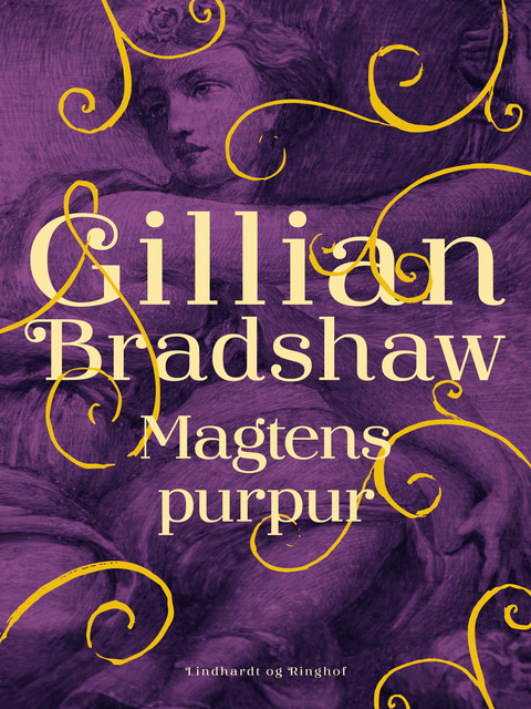 Magtens purpur, Gillian Bradshaw Ball