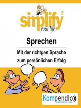 simplify your life -einfacher und glücklicher leben, Ruth Drost-Hüttl