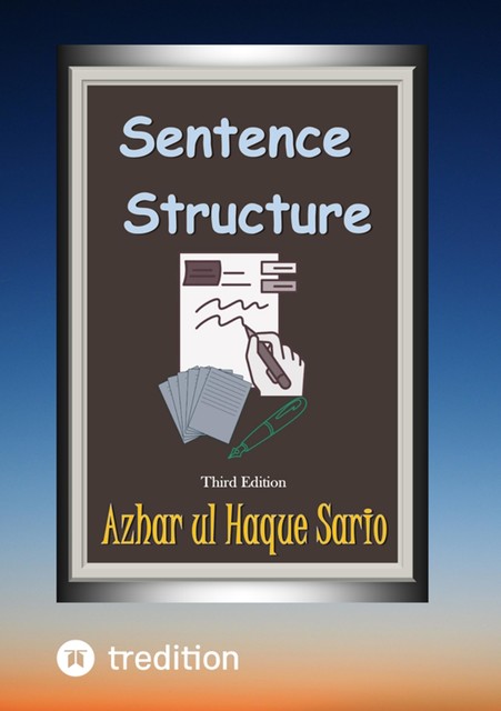 Sentence Structure, Azhar ul Haque Sario