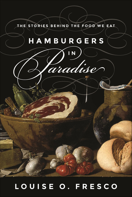 Hamburgers in Paradise, Louise O. Fresco