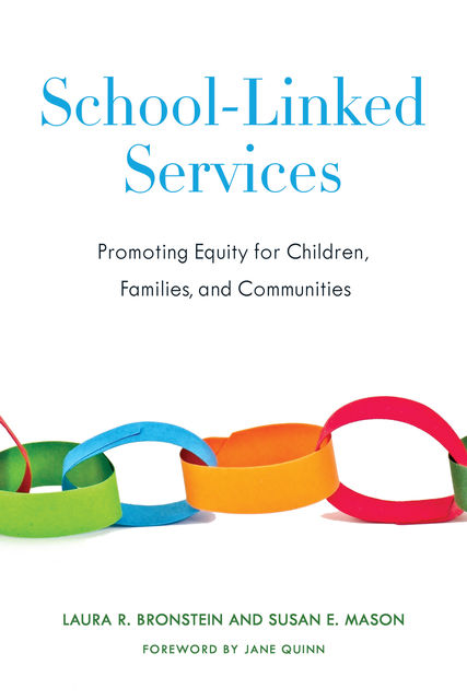 School-linked Services, Susan E. Mason, Laura R. Bronstein