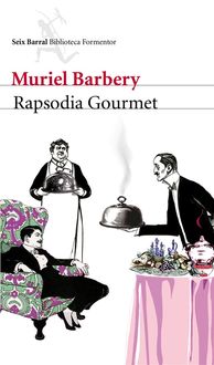 Rapsodia Gourmet, Muriel Barbery