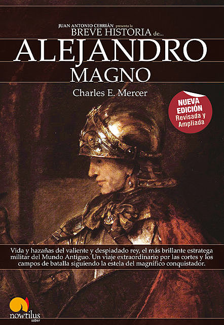 Breve Historia de Alejandro Magno, Charles E. Mercer