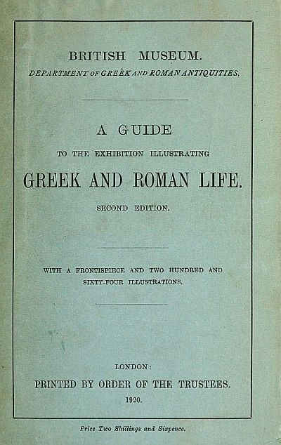 A Guide to the Exhibition Illustrating Greek and Roman Life, British Museum