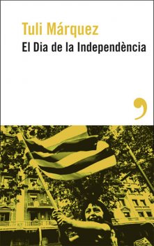 El dia de la independència, Tuli Márquez