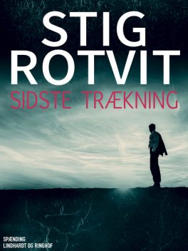 Sidste trækning, Stig Rotvit