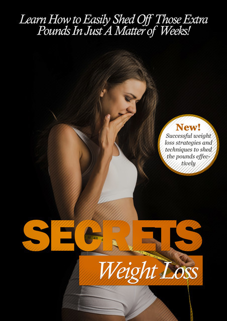 Weight Loss Enigma: Learn How to Easily Shed Off Those Extra Pounds In Just a Matter of Weeks, Emily Maloney