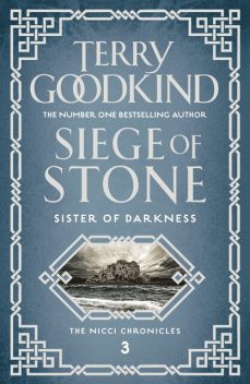 Siege of Stone, Terry Goodkind