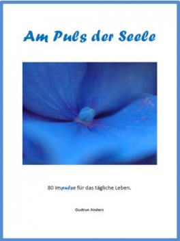 Am Puls der Seele, Gudrun Anders