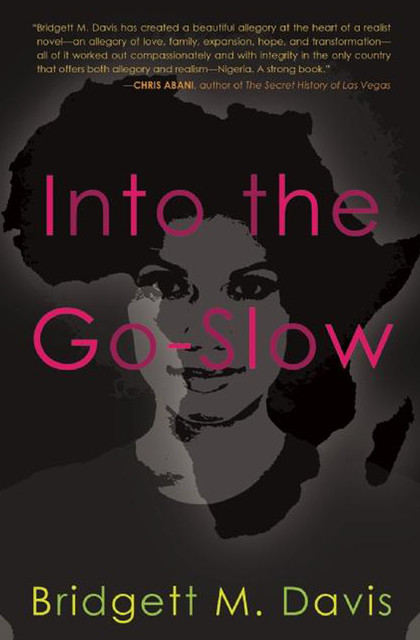 Into the Go-Slow, Bridgett M. Davis