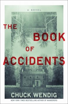 The Book of Accidents, Chuck Wendig