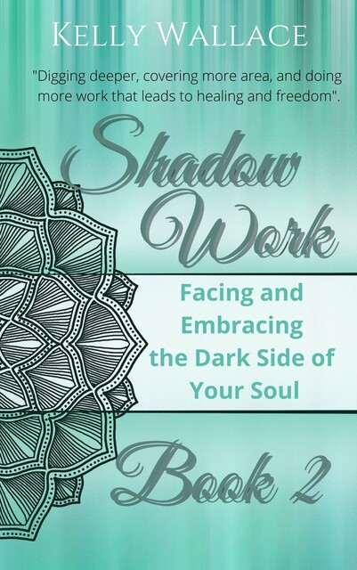 Shadow Work Book 2, Wallace Kelly