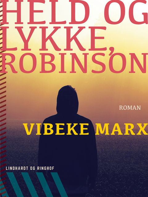 Held og lykke, Robinson, Vibeke Marx