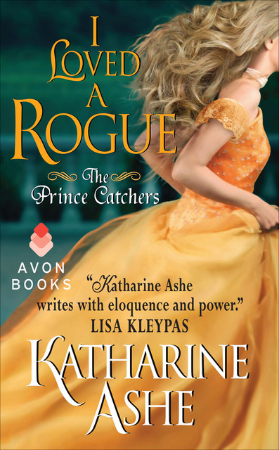 I Loved a Rogue, Katharine Ashe