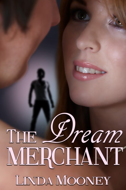 The Dream Merchant, Linda Mooney