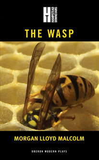 The Wasp, Morgan Lloyd Malcolm