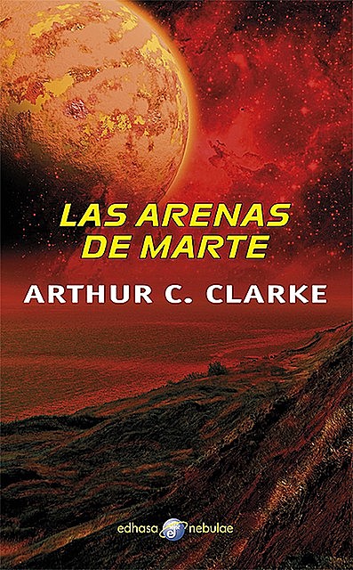 Las arenas de Marte, Arthur Clarke