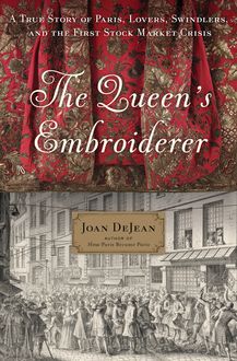 The Queen's Embroiderer, Joan DeJean