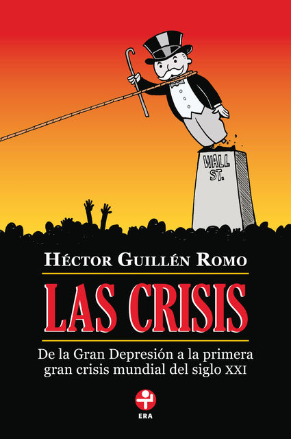 Las crisis, Héctor Guillén Romo