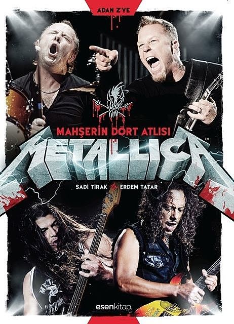 Metallica – Mahşerin Dört Atlısı, Sadi Tirak
