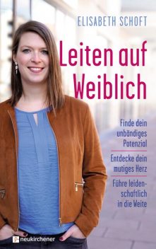 Leiten auf Weiblich, Elisabeth Schoft
