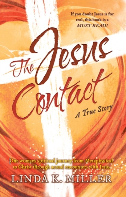 Jesus Contact, Linda Miller