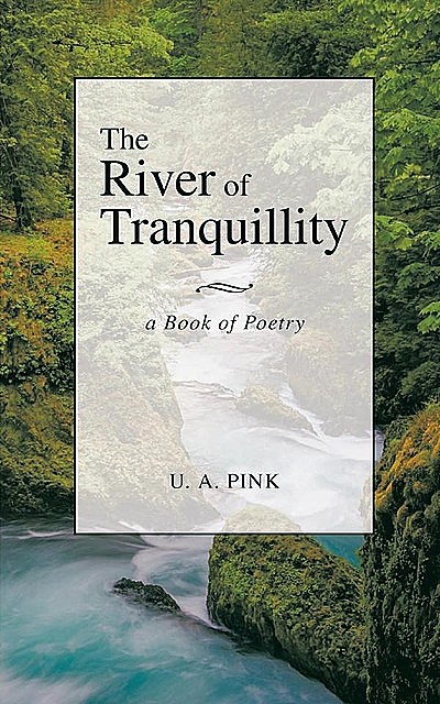 The River of Tranquillity, U.a. Pink