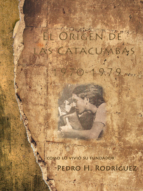 El Origen De Las Catacumbas 1970–1979, Pedro H Rodriguez