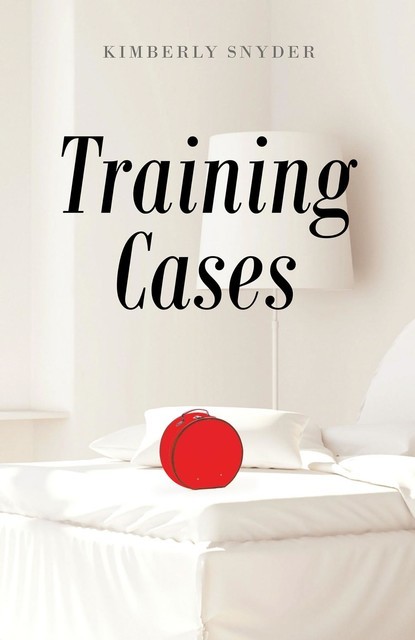 Training Cases, Kimberly Snyder