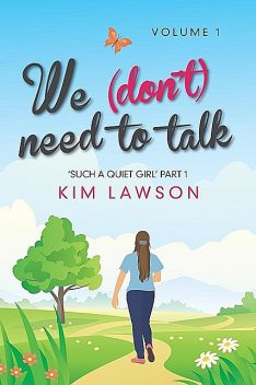 We (Don't) Need to Talk: Volume 1, Kim Lawson
