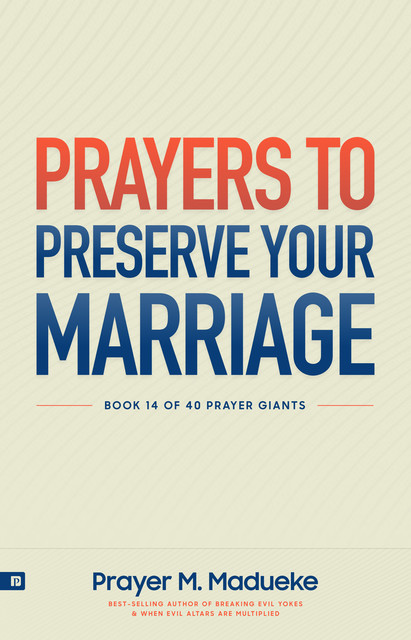 Prayers to Preserve your Marriage, Prayer M. Madueke