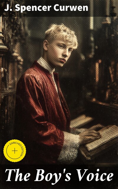 The Boy's Voice, J. Spencer Curwen