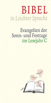 Bibel in Leichter Sprache, Dieter Bauer, Claudio Ettl, Paulis Mels