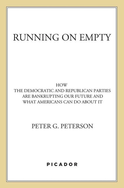 Running on Empty, Peter G. Peterson