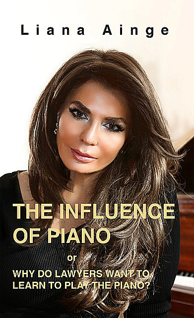 The Influence of Piano, Liana Ainge