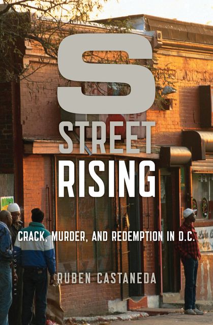 S Street Rising, Ruben Castaneda